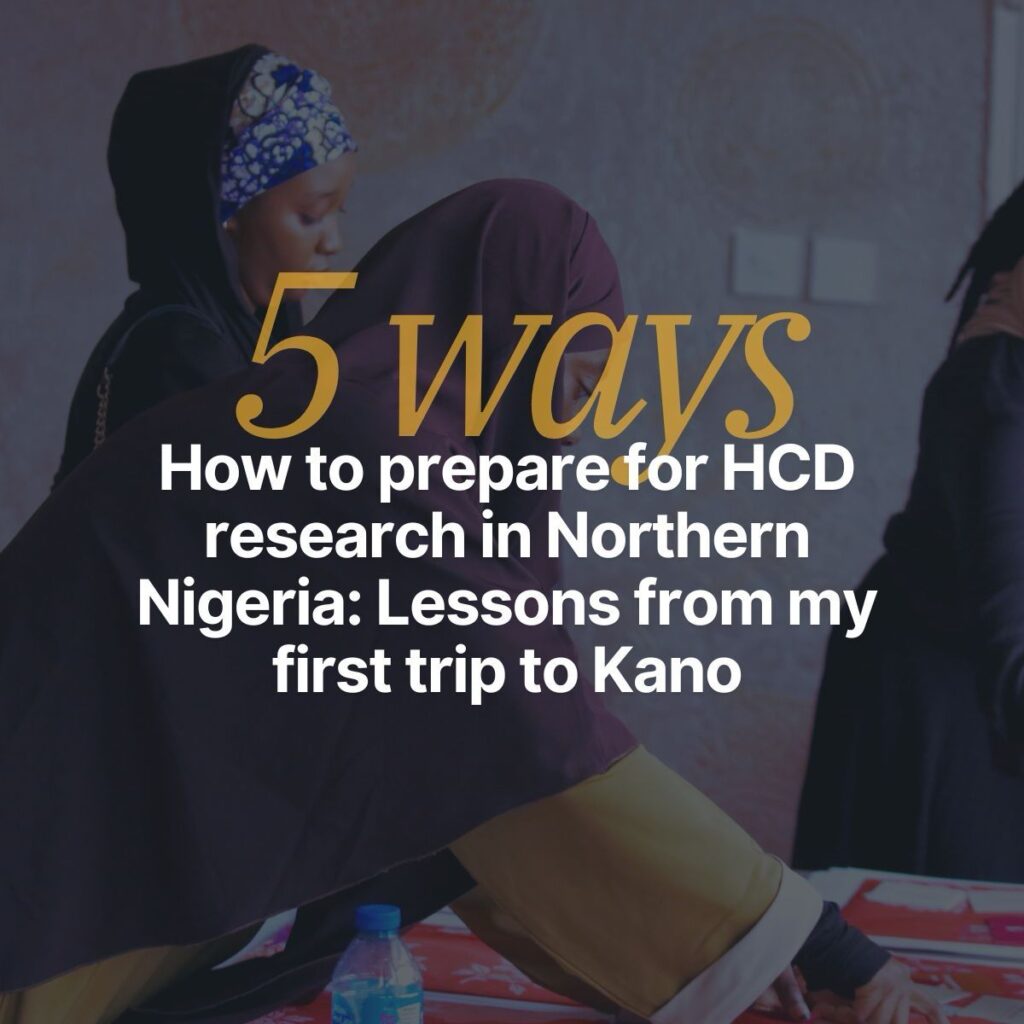 Ways to prepare for HCD research in Northern Nigeria